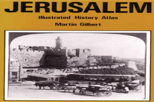 Jerusalem, illustrated history atlas